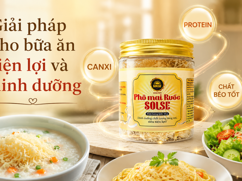 Cùng Phô mai Ruốc SOLSE tháo gỡ "điểm mù" dinh dưỡng