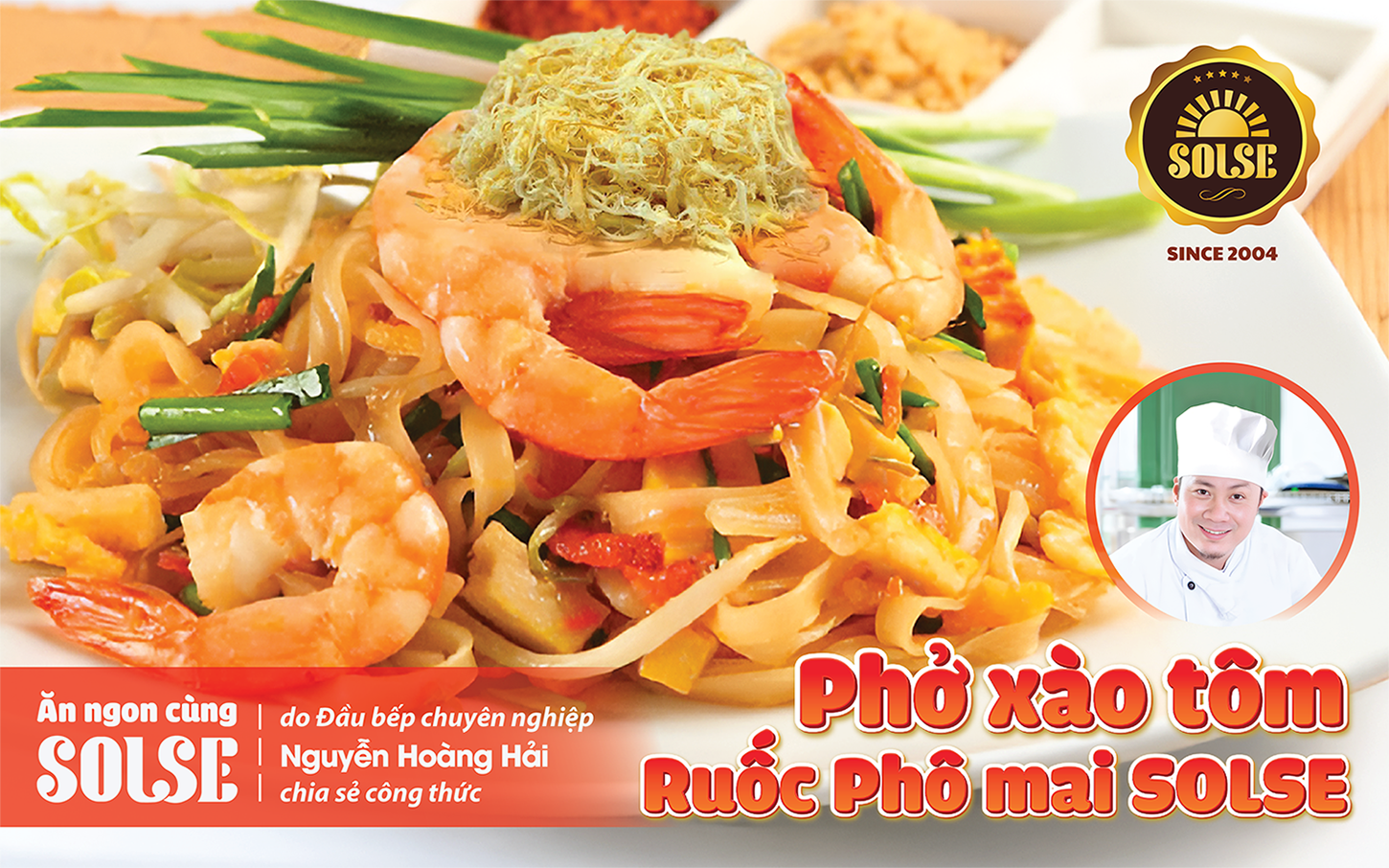 Phở xào tôm với Phô mai Ruốc SOLSE