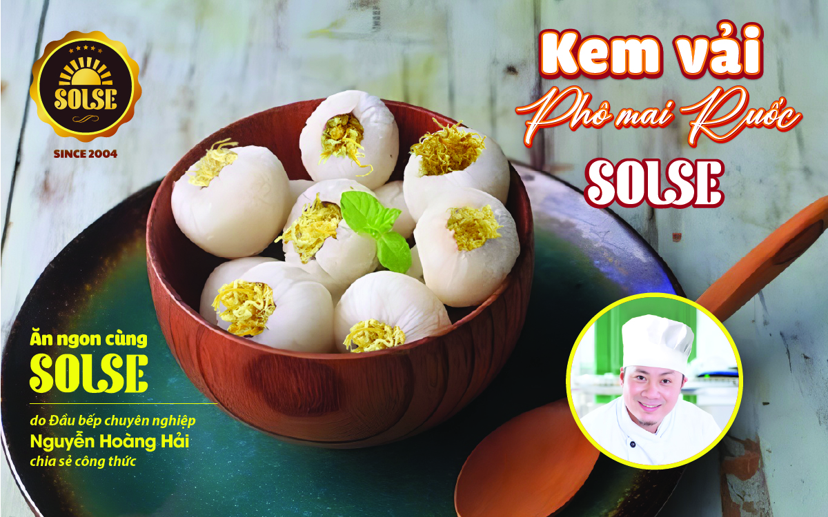 kem vải và Phô mai Ruốc SOLSE