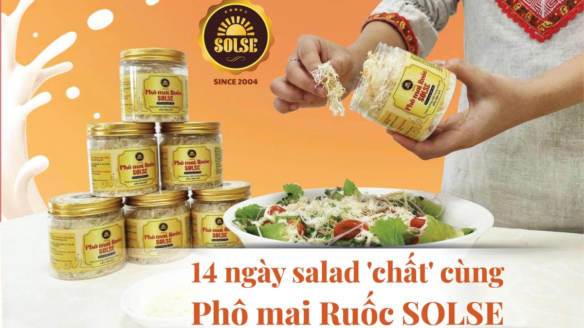 Nội dung cuộc thi “14 ngày salad ‘chất’ cùng Phô mai Ruốc SOLSE”