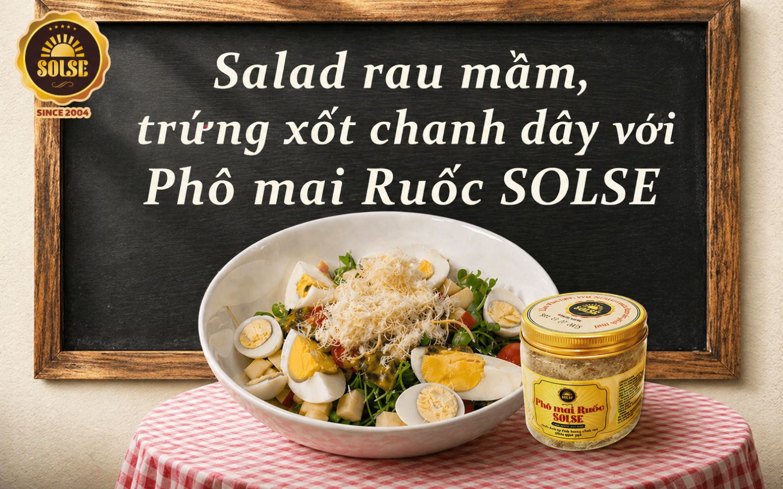 Salad rau mầm, trứng xốt chanh dây với Phô mai Ruốc SOLSE