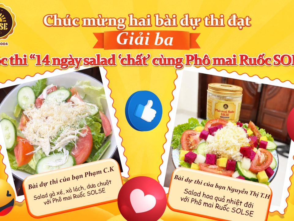 Giải Ba cuộc thi "14 ngày salad 'chất' cùng Phô mai Ruốc sOLSE"