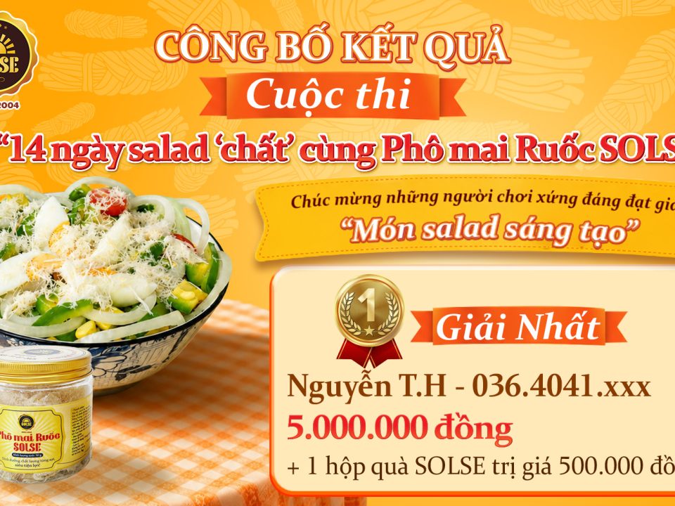 Giải Nhất cuộc thi "14 ngày salad 'chất' cùng Phô mai Ruốc SOLSE