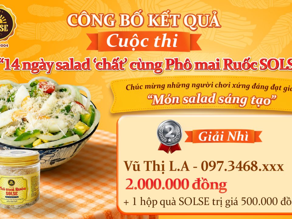 Giải Nhì cuộc thi "14 ngày salad 'chất' cùng Phô mai Ruốc SOLSE
